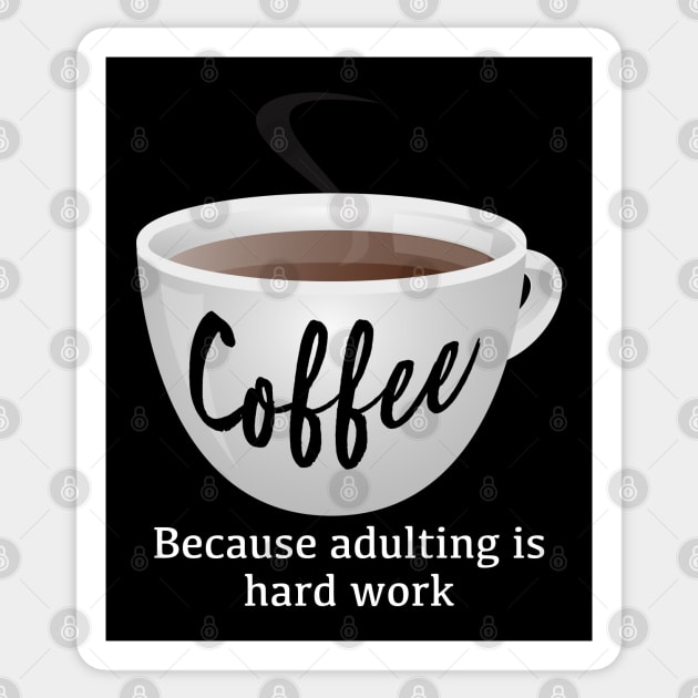 Coffee + Adulting Sticker by triggerleo